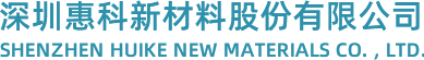 Shenzhen Huike New Materials Co. Ltd